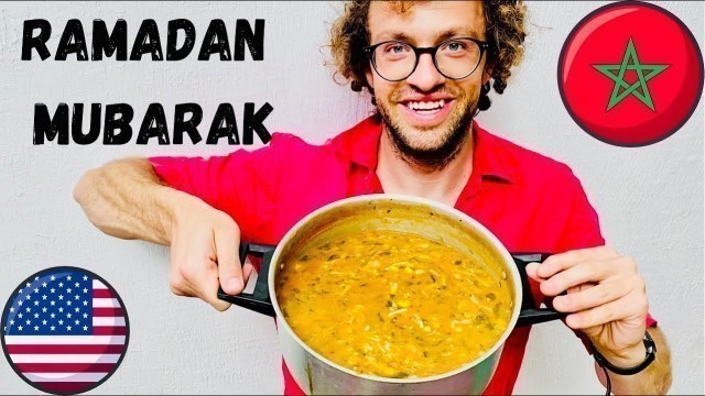 'HARIRA, Moroccan Food Cooked by American. Ramadan Maroc 2021, Iftar Morocco, Breakfast Soup!'