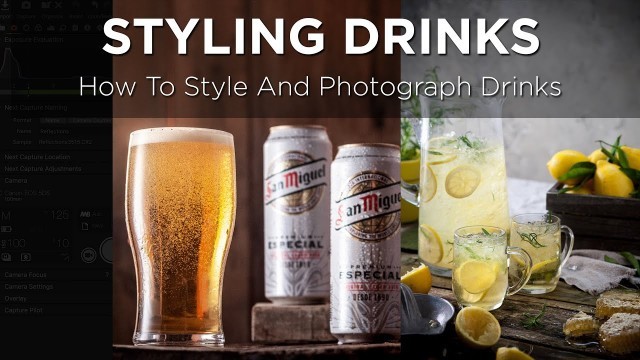 'How To Style A Drink - Food and Beverage Photography'