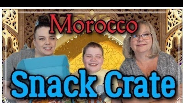 'Snack Crate || Americans Try Moroccan Food'