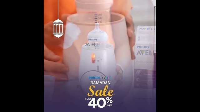 'Philips Avent Ramadan Sale 2022 Flat 40% off'