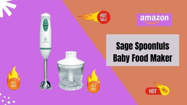 'Best Sage Spoonfuls Baby Food Maker, Processor and Immersion Blender'