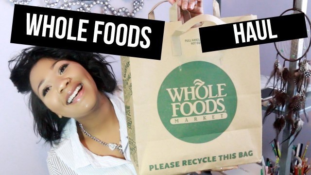 'Whole Foods Market Beauty Haul | Natural & Cruelty Free!'