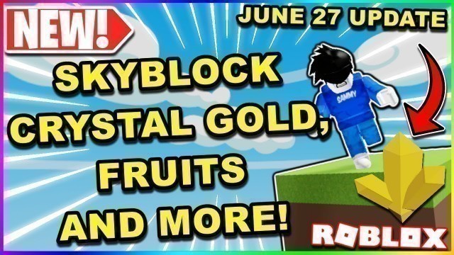 '*INSANE* NEW UPDATE DROPPED (CRYSTALLISED GOLD, FOOD PROCESSOR AND MORE) - ROBLOX SKYBLOCK UPDATE'