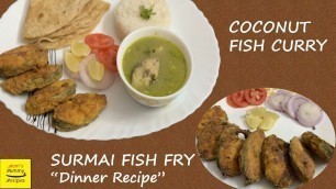 'Easy Coconut Fish Curry and Fish Fry Meal Recipe / Dinner Recipes with Fish in Hindi and English'