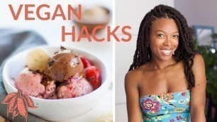 '10 Vegan Hacks You\'ve Gotta Try'