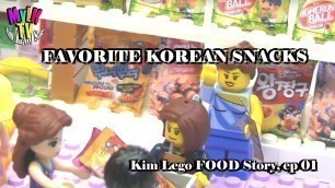 'Favorite Korean Snacks: Kim Lego FOOD Story, Ep 1'