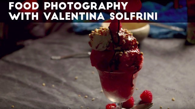 'Food Photography with Valentina Solfrini'