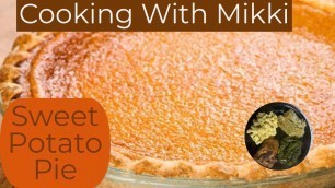 'Cooking Sweet Potato Pie with Mikki