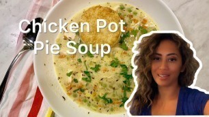 'WHAT\'S FOR DINNER? COOK WITH ME: CHICKEN POT PIE SOUP + BUTTERMILK BISCUITS'