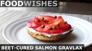 'Beet-Cured Salmon Gravlax - Food Wishes'