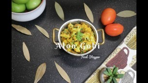 'Aloo Gobi Recipe | Cauliflower Recipes | Lunch Recipe | Indian Food | Food Stopper'