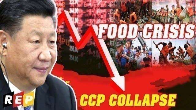 'China economic collapse: CCP faces food shortages by devastating floods and Wuhan virus'