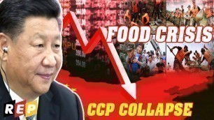 'China economic collapse: CCP faces food shortages by devastating floods and Wuhan virus'