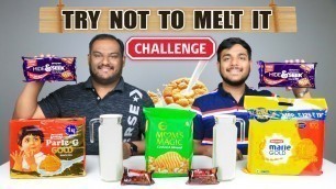 'TRY NOT TO MELT IT CHALLENGE | Food Eating Challenge | Food Eating Competition | Food Challenge'