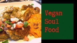 'VEGAN SOUL FOOD DINNER | JUNETEENTH FEAST | #HolisticHomie'