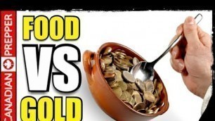 'Food VS Gold in SHTF'