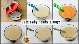 'Oats Baby Food Recipe 5 ways | Baby Food with Oats for 10+ Months baby | Oats Lunch Ideas For Babies'