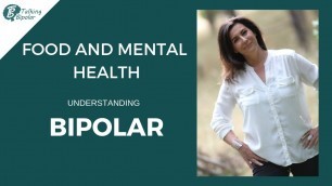 'Food for Bipolar Disorder Symptoms - Talking Bipolar with Tara Bufton'