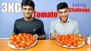 '1 Bite Tomato Eating Challenge | 3 KG tamatar Eating Competition | Food Challenge'