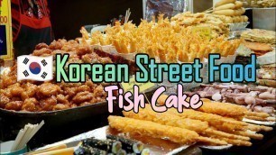 'Korean Street Food- Fish Cake'