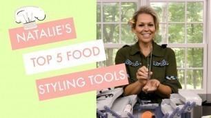 'FOOD STYLING 101 - Chef Natalie\'s Top 5 Food Styling Tools'