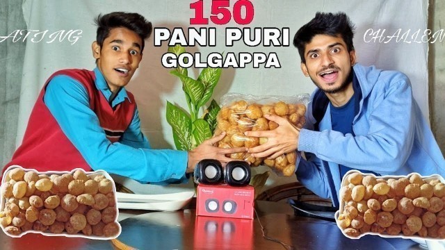 '150 PANI PURI / GOLGAPPA EATING COMPETITION | Golgappa Challenge | Food Challenge'