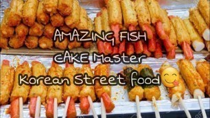 'FISH CAKE MASTER/KOREAN STREETFOOD'