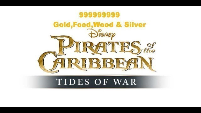 'Pirates of the Caribbean Tides of War Cheats Android,Ios Gold,Food,Wood & Silver'