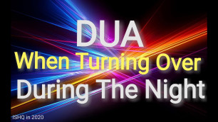 'DUA WHEN TURNING OVER DURING THE NIGHT| DUA WITH ENGLISH TRANSLATION| DUA LEARN 19 | DUA'