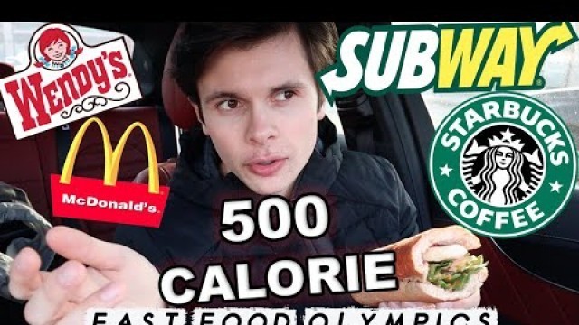 'The 500 CALORIE Fast Food Olympics | Healthy Fast Food Competition'