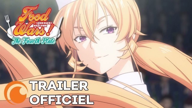 'Food Wars! The Fourth Plate - TRAILER OFFICIEL | Crunchyroll'