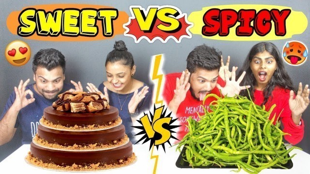 'SWEET VS SPICY FOOD CHALLENGE | SWEET VS SPICY FOOD COMPETITION | SPICY FOOD CHALLENGE (Ep-198)'