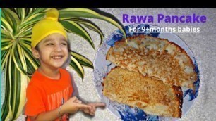 'Rawa Pancake | Suji Cheela | For 9+months babies | Weight gain food for babies | White Pancake'