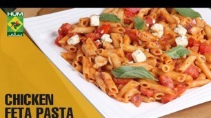 'Light yet full of flavor Chicken Feta Pasta | Food Diaries | Masala TV Show | Zarnak Sidhwa'