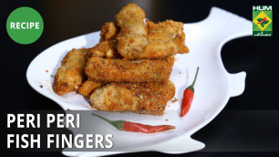 'Peri Peri Fish Fingers Recipe | Food Diaries |  Zarnak Sidhwa | Continental Food'