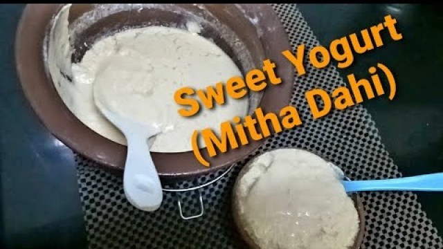 'Mitha  Dahi/sweet yogurt/Bengali doi/ famous bengali sweets/village food Channel'