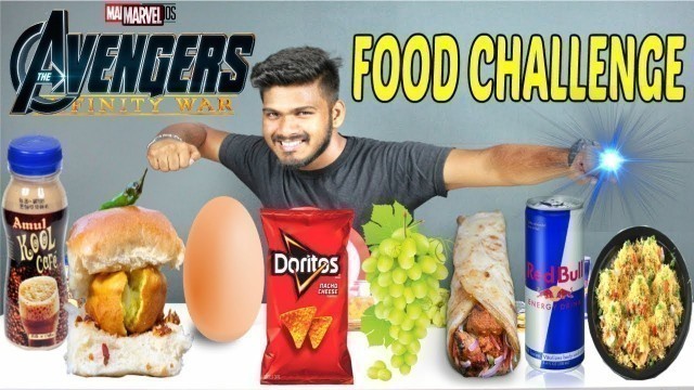 'AVENGERS FOOD CHALLENGE | AVENGERS INFINITY WAR FOOD COMPETITION | Food Challenge India (Episode-55)'