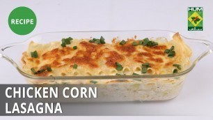 'Chicken Corn Lasagna Recipe |  Food Diaries |  Zarnak Sidhwa | Italian Food'