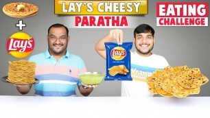 'LAY\'S CHIPS CHEESE PARATHA CHALLENGE | Paratha Eating Competition | Food Challenge | Viwa Food World'