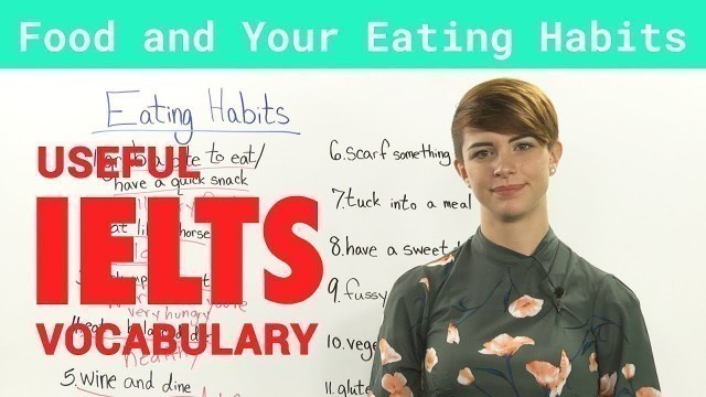 'IELTS Speaking Vocabulary - Talking about Food and Eating Habits'