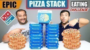 'EPIC DOMINOS PIZZA STACK EATING CHALLENGE | Pizza Slice Stack Eating Competition | Food Challenge'