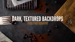 'Textured Backdrops for Dark Food Photography'