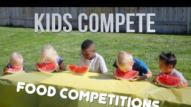 'FOOD COMPETITION | Kids Compete!'