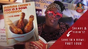 'Momma Cherri - Salads & Fixin\'s - Soul In a Bowl Cookbook Recipes (Story Time Part Four)'