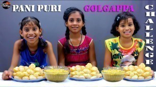 'PANI PURI  GOLGAPPA EATING COMPETITION  Pani Puri Challenge  Food Challenge #foodiechallenge#'