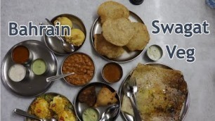 'Bahrain | Swagat Restaurant- Since 1992 - Indian Veg food in Bahrain |Food Diaries|'