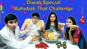 'Diwali Special Bahubali Thal Eating Challenge | Biggest Food Competition | Funny Challenges In India'