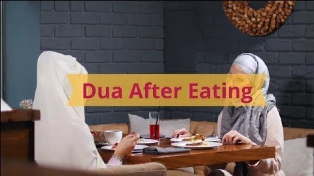 'Dua Should be Recited After Eating'