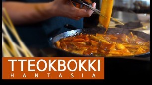 'TTEOKBOKKI & FISH CAKE SOUP, the ultimate street food of Korea [Hantasia]'