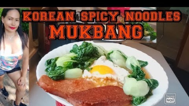 'MUKBANG PART 2 || SPICY KOREAN NOODLES || WITH VEGGIES || EGG || HAM || FISH CAKE'